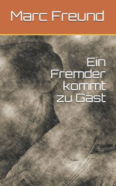 Cover for Marc Freund · Ein Fremder kommt zu Gast (Paperback Book) (2019)