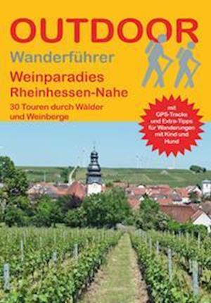 Weinparadies Rheinhessen-Nahe - Jürgen Plogmann - Books - Stein, Conrad Verlag - 9783866867468 - April 28, 2022