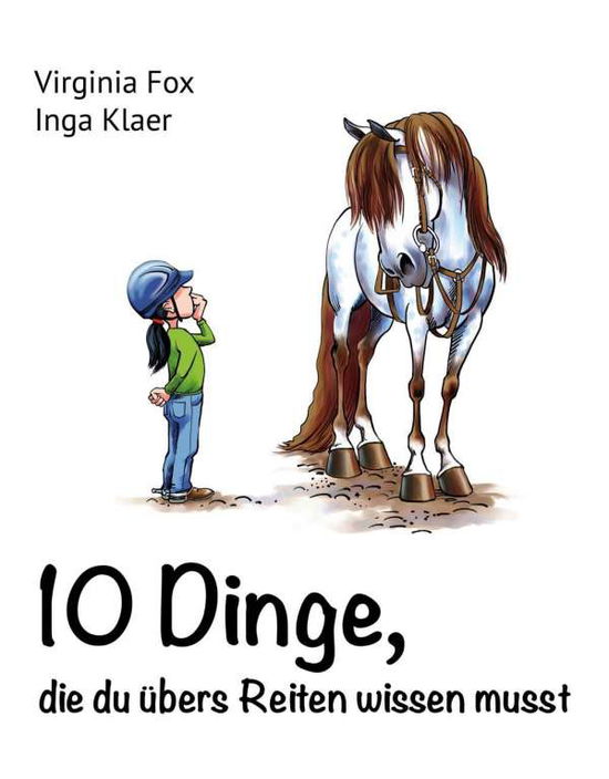 10 Dinge, die du übers Reiten wisse - Fox - Livros -  - 9783906882468 - 