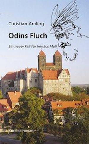 Cover for Christian Amling · Odins Fluch. Ein neuer Fall für Irenäus Moll (Paperback Book) (2014)