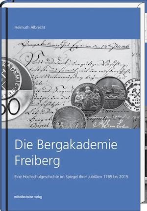 Cover for Helmuth Albrecht · Die Bergakademie Freiberg (Hardcover Book) (2016)