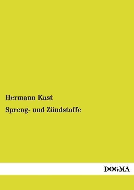 Cover for Kast · Spreng- und Zündstoffe (Book)