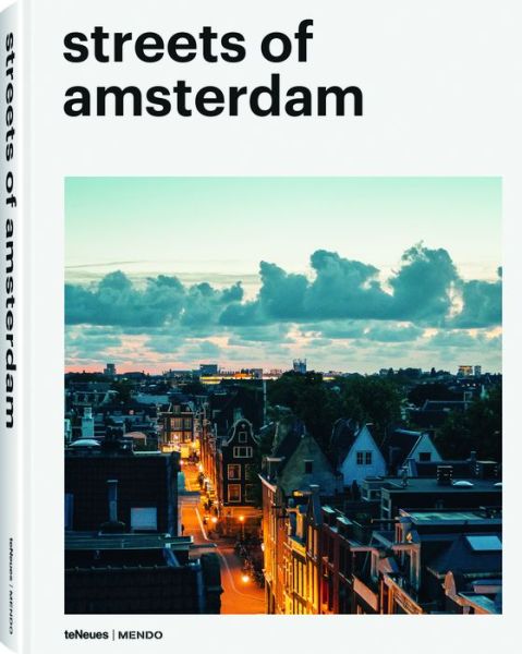 Streets of Amsterdam - Mendo - Książki - teNeues Publishing UK Ltd - 9783961711468 - 15 lutego 2022