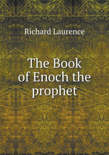 Cover for Richard Laurence · The Book of Enoch the Prophet (Paperback Book) (2013)