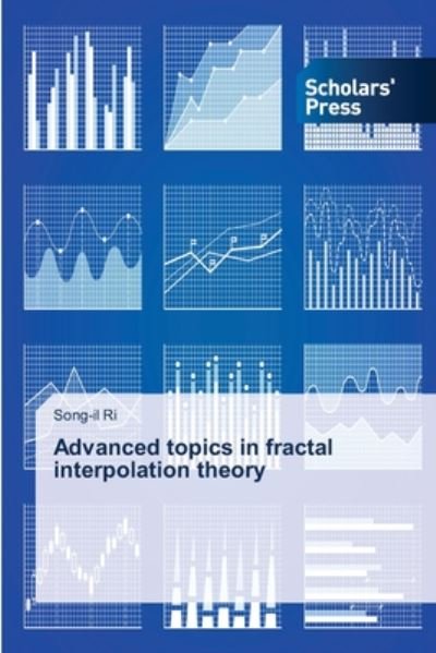 Advanced topics in fractal interpola - Ri - Bøker -  - 9786138932468 - 2. juni 2020