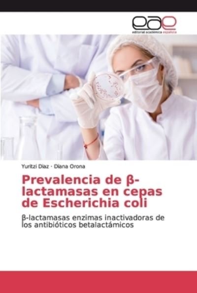 Cover for Diaz · Prevalencia de beta-lactamasas en (Book) (2019)