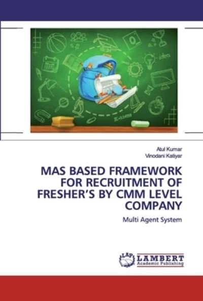 Cover for Atul Kumar · Mas Based Framework for Recruitment of Fresher's by CMM Level Company (Pocketbok) (2019)