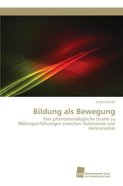 Cover for Eckart · Bildung als Bewegung (Bok) (2020)