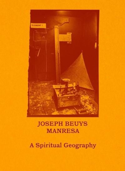 Friedhelm Mennekes · Joseph Beuys–Manresa – A Spiritual Geography (Paperback Book) (2022)