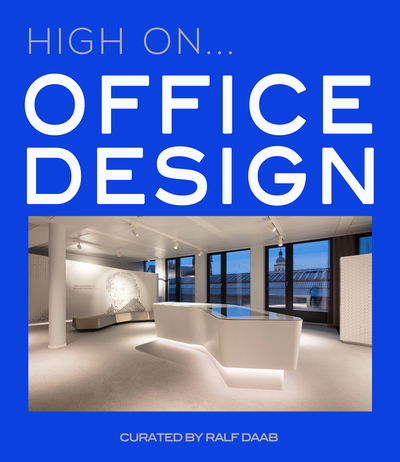 Cover for Ralf Daab · High On… Office Design (Hardcover Book) (2019)