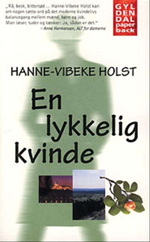 Cover for Hanne-Vibeke Holst · En lykkelig kvinde (Pocketbok) [2. utgave] (1999)