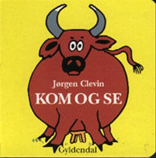 Cover for Jørgen Clevin · Kom og se! (Cardboard Book) [2e uitgave] (2000)