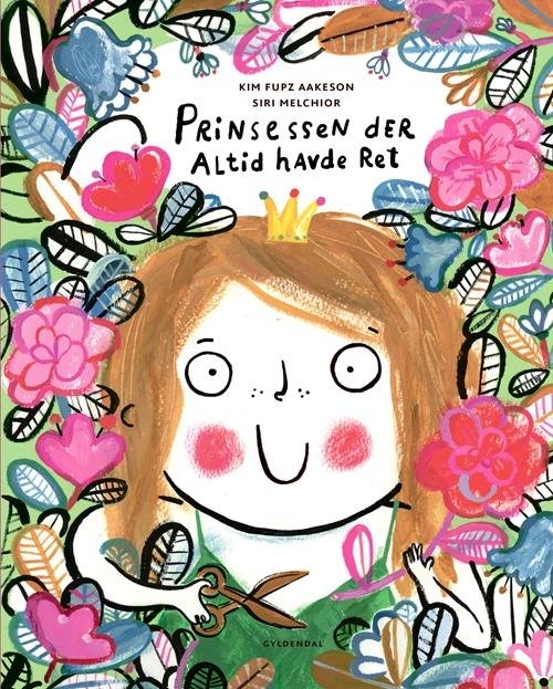 Cover for Kim Fupz Aakeson; Siri Melchior · Prinsessen der altid havde ret (Gebundesens Buch) [2. Ausgabe] (2016)