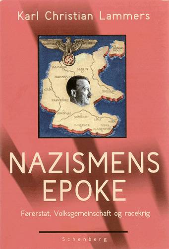 Cover for Karl Christian Lammers · Nazismens epoke (Sewn Spine Book) [1st edition] (2003)