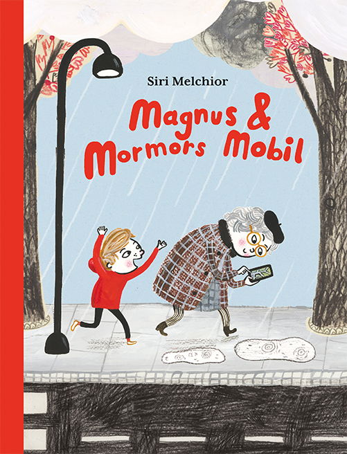 Cover for Siri Melchior · Magnus og Mini: Magnus og mormors mobil (Bound Book) [1.º edición] (2021)