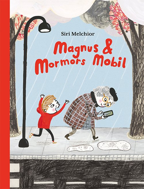 Cover for Siri Melchior · Magnus og Mini: Magnus og mormors mobil (Bound Book) [1er édition] (2021)