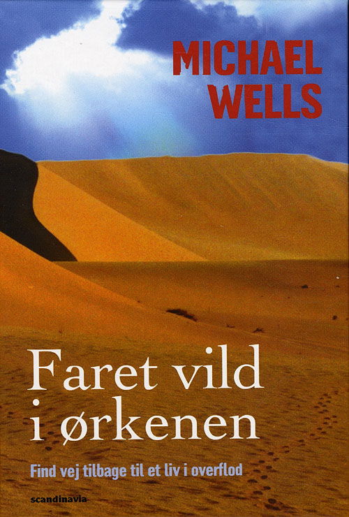 Cover for Michael Wells · Faret vild i ørkenen (Hardcover Book) [1. wydanie] [Hardback] (2009)