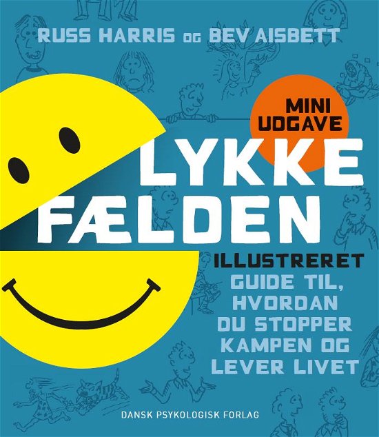 Cover for Bev Aisbett Russ Harris · Lykkefælden - miniudgave (Hæftet bog) [1. udgave] (2013)