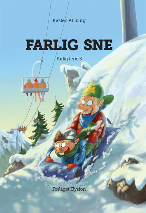 Cover for Kirsten Ahlburg · Farlig Ferie: Farlig sne (Inbunden Bok) [1:a utgåva] (2017)
