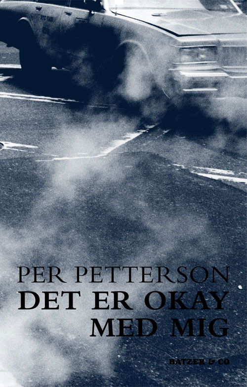 Cover for Per Petterson · Det er okay med mig (Sewn Spine Book) [2nd edition] (2013)