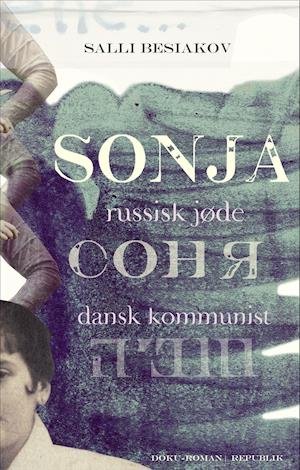 Cover for Salli Besiakov · Sonja - russisk jøde, dansk kommunist (Sewn Spine Book) [1st edition] (2021)