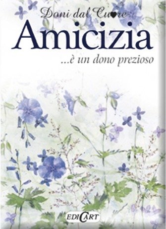 Cover for Helen Exley · Amicizia... E Un Dono Prezioso (Bog)