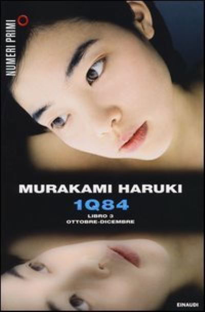 Cover for Haruki Murakami · 1Q84 libro 3 - Ottobre - dicembre (Paperback Book) (2013)