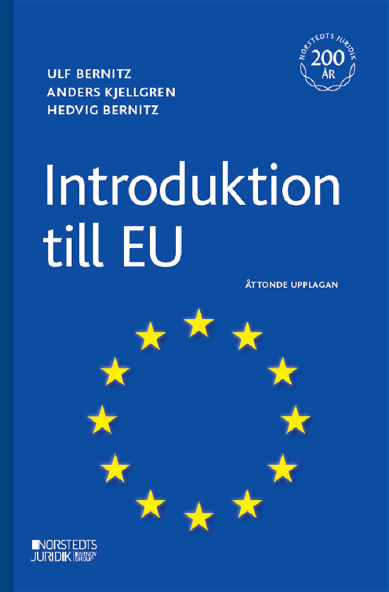 Introduktion till EU - Ulf Bernitz - Książki - Norstedts Juridik - 9789139028468 - 11 grudnia 2023