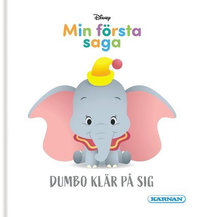 Min första saga - Dumbo klär på sig -  - Bücher - Egmont Story House - 9789157033468 - 17. Januar 2023