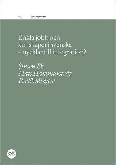 Cover for Per Skedinger · Enkla jobb och kunskaper i svenska - nycklar till integration? (Book) (2020)