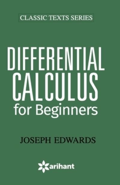 4901102differential Calculus for Begi -  - Books - Arihant Publishers - 9789350942468 - 2018