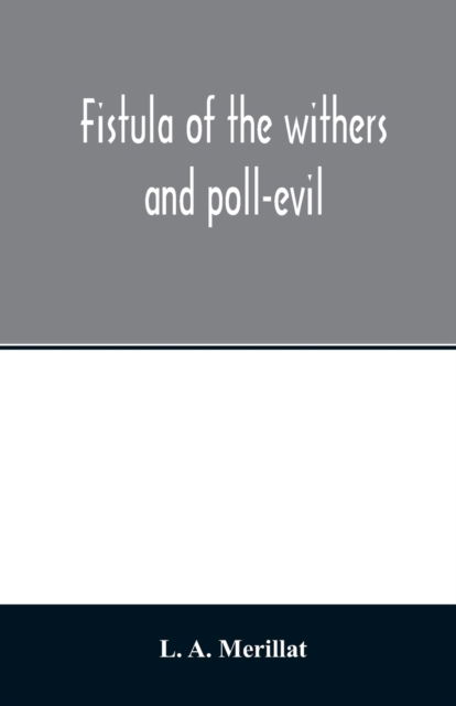 Cover for L A Merillat · Fistula of the withers and poll-evil (Paperback Book) (2020)