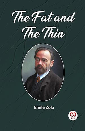Cover for Emile Zola · The Fat and the Thin (Edition2023) (Taschenbuch) (2023)