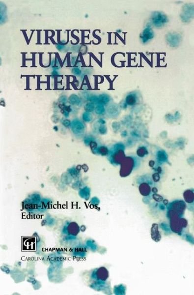 J. Vos · Viruses in Human Gene Therapy (Paperback Book) [Softcover reprint of the original 1st ed. 1995 edition] (2012)
