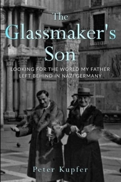 Cover for Peter Kupfer · The Glassmaker's Son (Paperback Book) (2022)