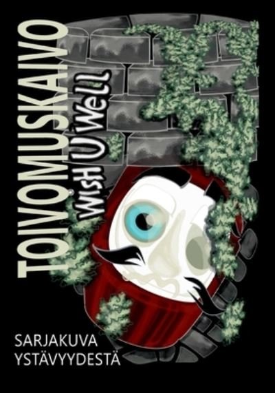 Cover for M G · Toivomuskaivo (Paperback Book) (2021)