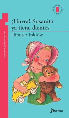 Cover for Dimiter Inkiow · Hurra! Susanita Ya Tiene Dientes (Paperback Book) (2018)