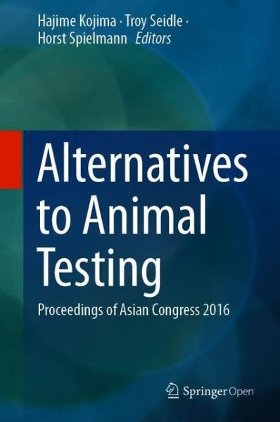 Cover for Alternatives to Animal Testing: Proceedings of Asian Congress 2016 (Hardcover Book) [2019 edition] (2018)