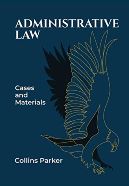 Administrative Law - Collins Parker - Böcker - Univ. of Namibia Press - 9789991642468 - 6 september 2019