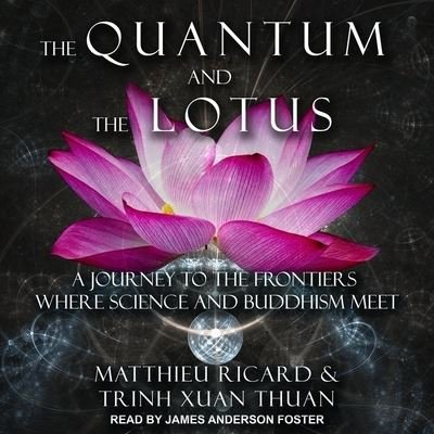 Cover for Matthieu Ricard · The Quantum and the Lotus (CD) (2020)