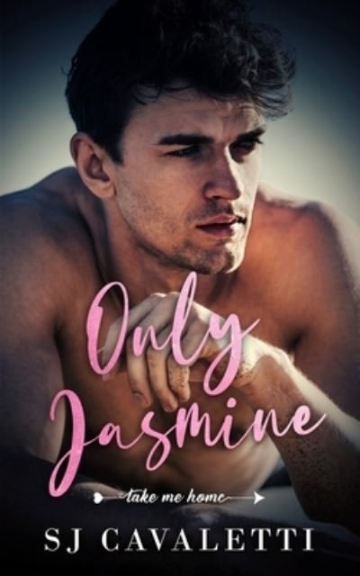 Only Jasmine: An Enemies to Lovers Romance - Electric Hearts - Sj Cavaletti - Books - Independently Published - 9798461363468 - September 19, 2021