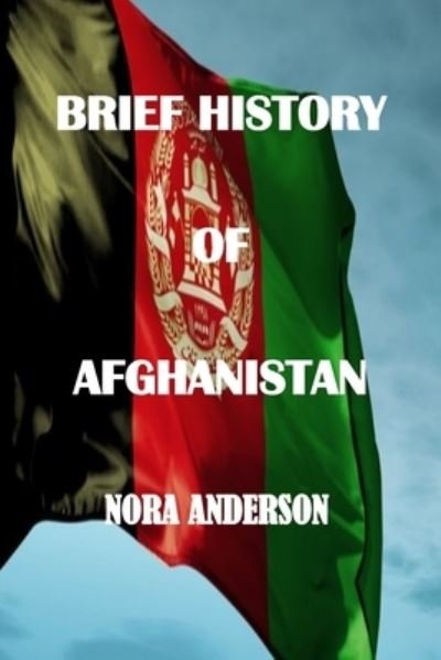 Cover for Nora Anderson · Brief History of Afghanistan (Pocketbok) (2021)