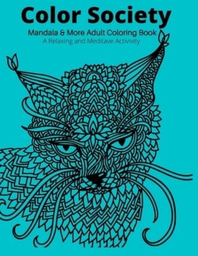 Cover for K L Chambers · Color Society: Mandalas &amp; More Coloring Book (Paperback Book) (2021)