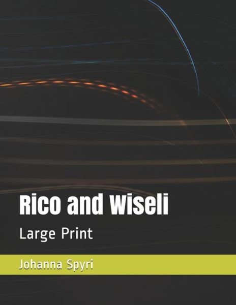 Cover for Johanna Spyri · Rico and Wiseli (Paperback Bog) (2020)