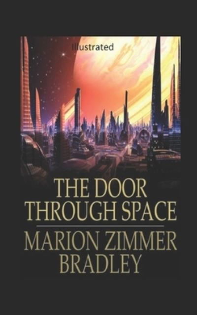 Cover for Marion Zimmer Bradley · The Door Through Space Illustrated (Paperback Book) (2020)