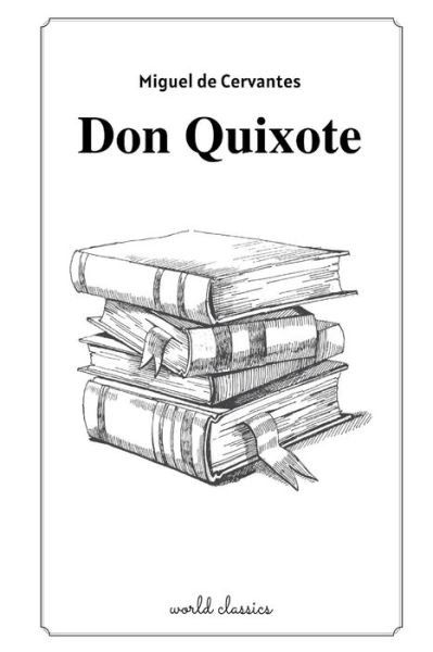 Cover for Miguel de Cervantes · Don Quixote by Miguel de Cervantes (Paperback Bog) (2020)
