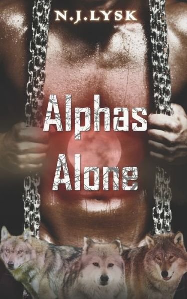 Cover for N J Lysk · Alphas Alone (Paperback Bog) (2021)