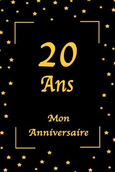 Cover for Mon Anniversaire Edition · 20 Ans Mon Anniversaire (Paperback Book) (2020)