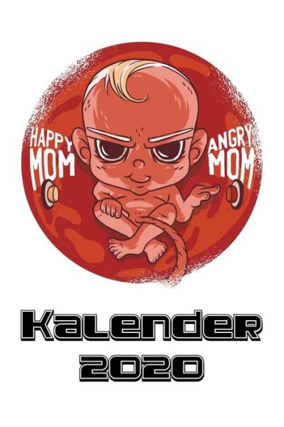 Cover for M W -Trading · Kalender 2020 - Happy Mommy Days (Paperback Book) (2020)