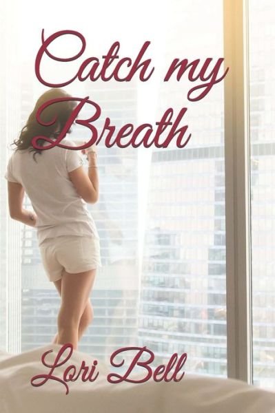 Cover for Lori Bell · Catch my Breath (Paperback Bog) (2020)